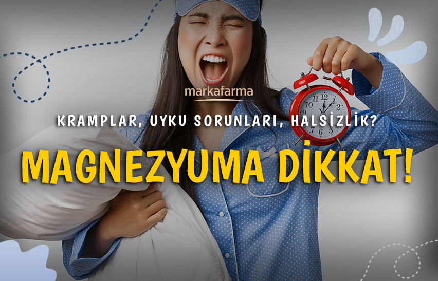 Magnezyum Eksikliği Belirtileri, Nedenleri ve Önleme Yöntemleri
