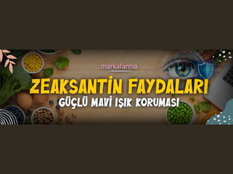 Zeaksantin Faydaları: Gözleri Mavi Işığa Karşı Koruyan Güçlü Antioksidan