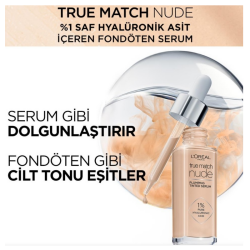 L'Oreal Paris True Match Nude Serum Fondöten - 0.5-2 Very Light - 2